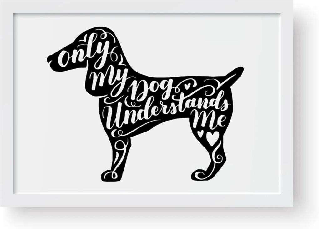 Quadro Love Decor Decorativo Dog Understand Me