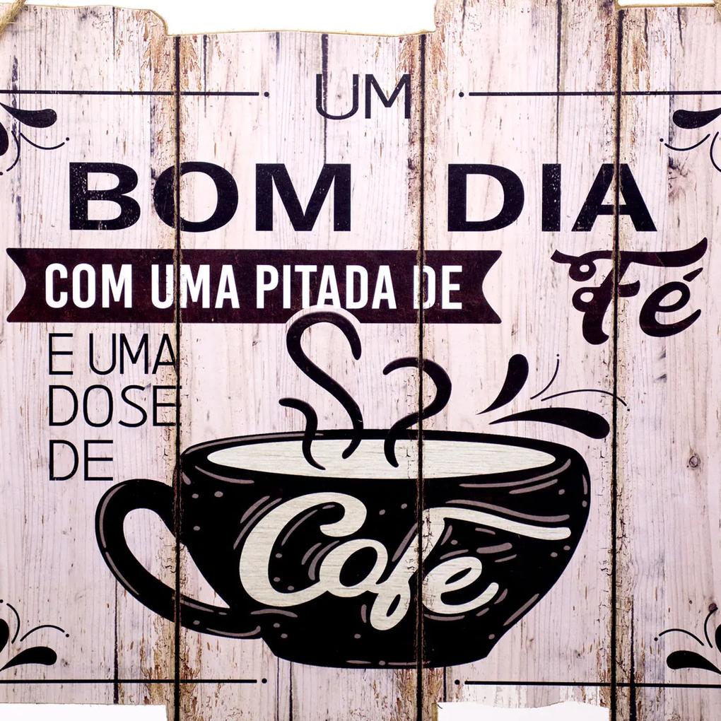 Quadro Decorativo de Madeira Bom Dia com Uma Pitada de Fé e Dose de Café 25,5x30x1,5 cm - D'Rossi