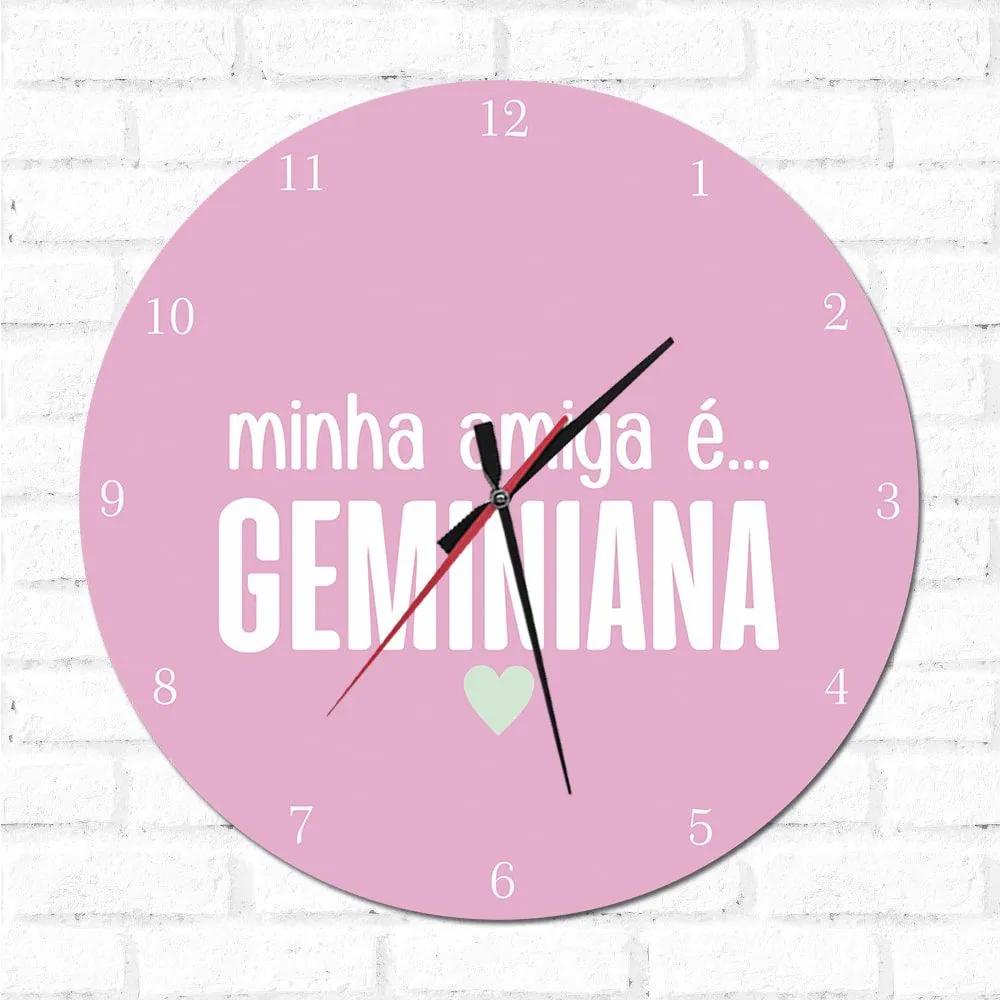Relógio Decorativo Minha Amiga é Geminiana