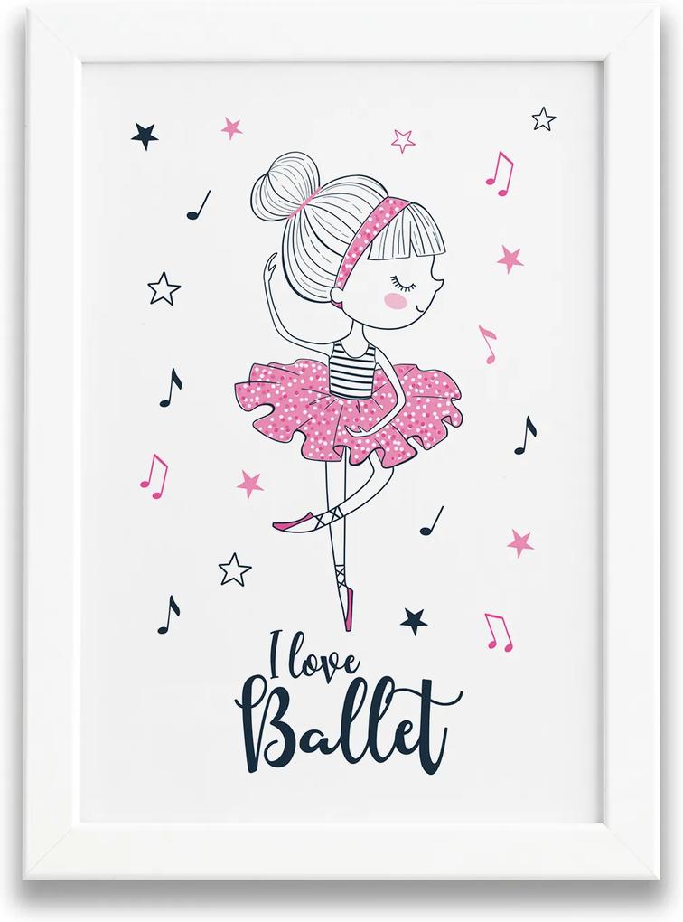 Quadro Bailarina Frase I Love Ballet Moldura Branca 22x32cm