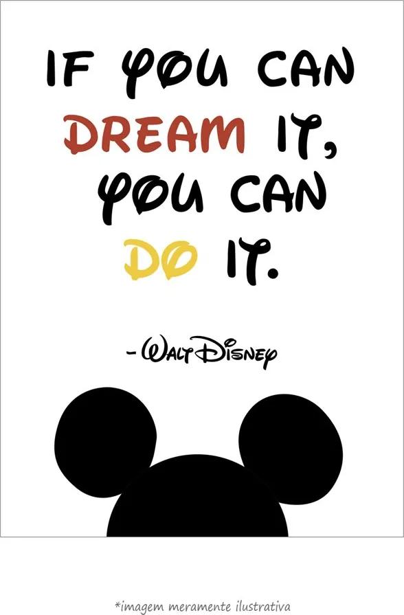 Poster If You Can Dream It. You Can Do It. - Walt Disney (20x25cm, Apenas Impressão)