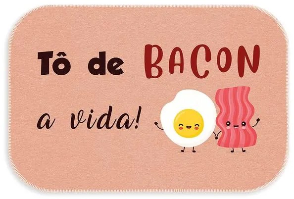 Tapete Tô de Bacon a Vida! 34x60 cm