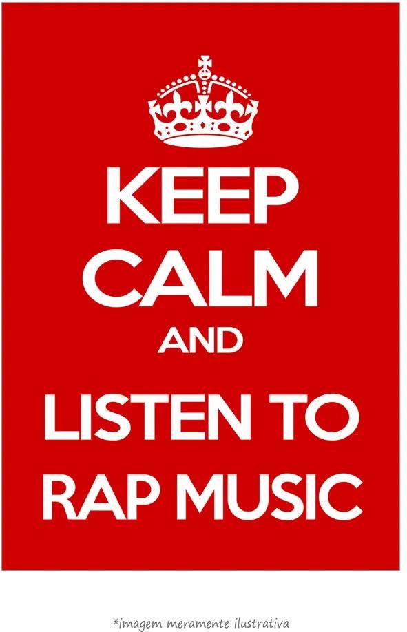 Poster Keep Calm And Listen To Rap Music (20x30cm, Apenas Impressão)