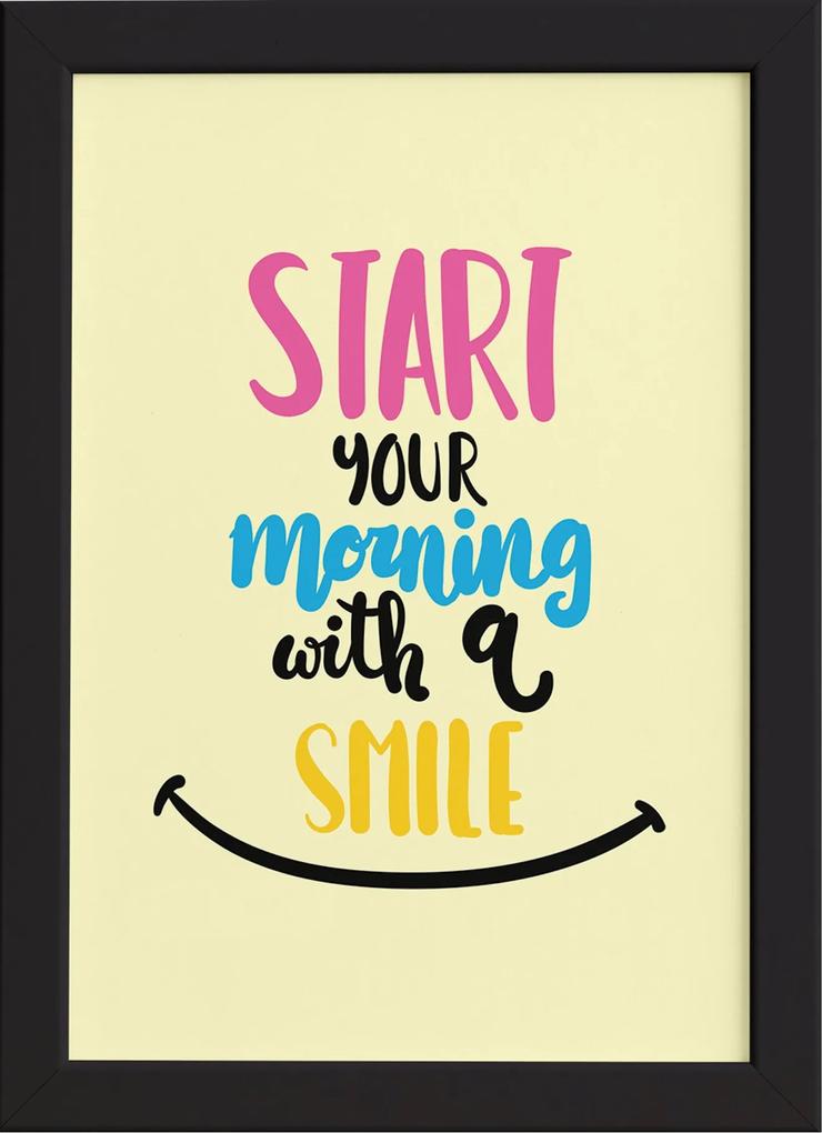 Quadro Frase de Motivação Morning Smile Moldura Preta 22x32