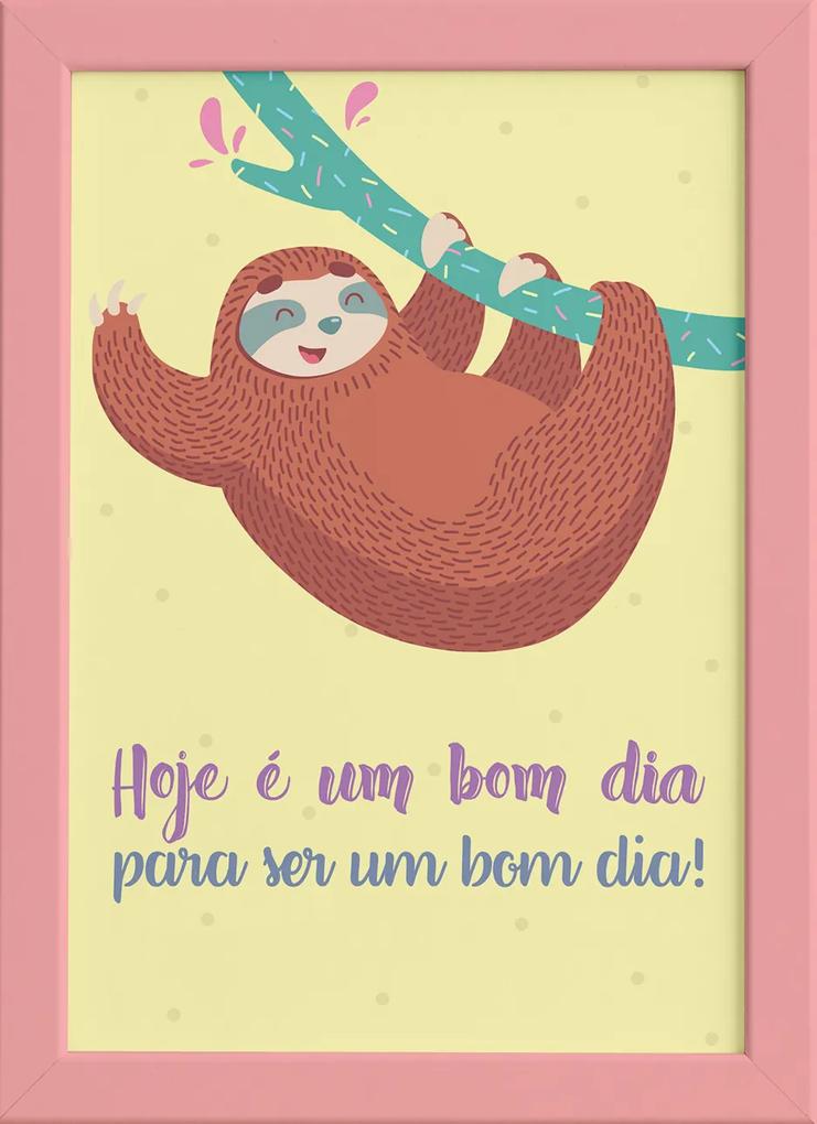 Quadro Infantil Bicho Preguiça Bom Dia Moldura Rosa 22x32 | BIANO