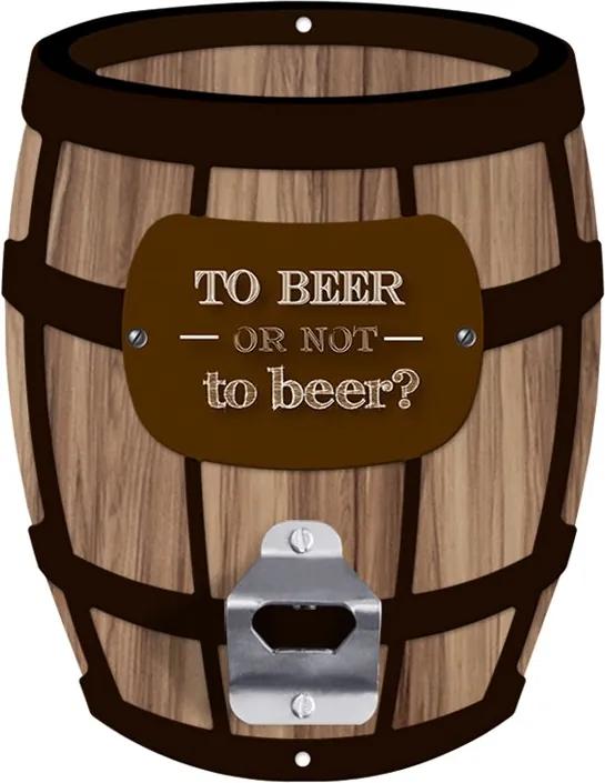 Abridor de Garrafa Parede Barril - To Beer or Not To Beer