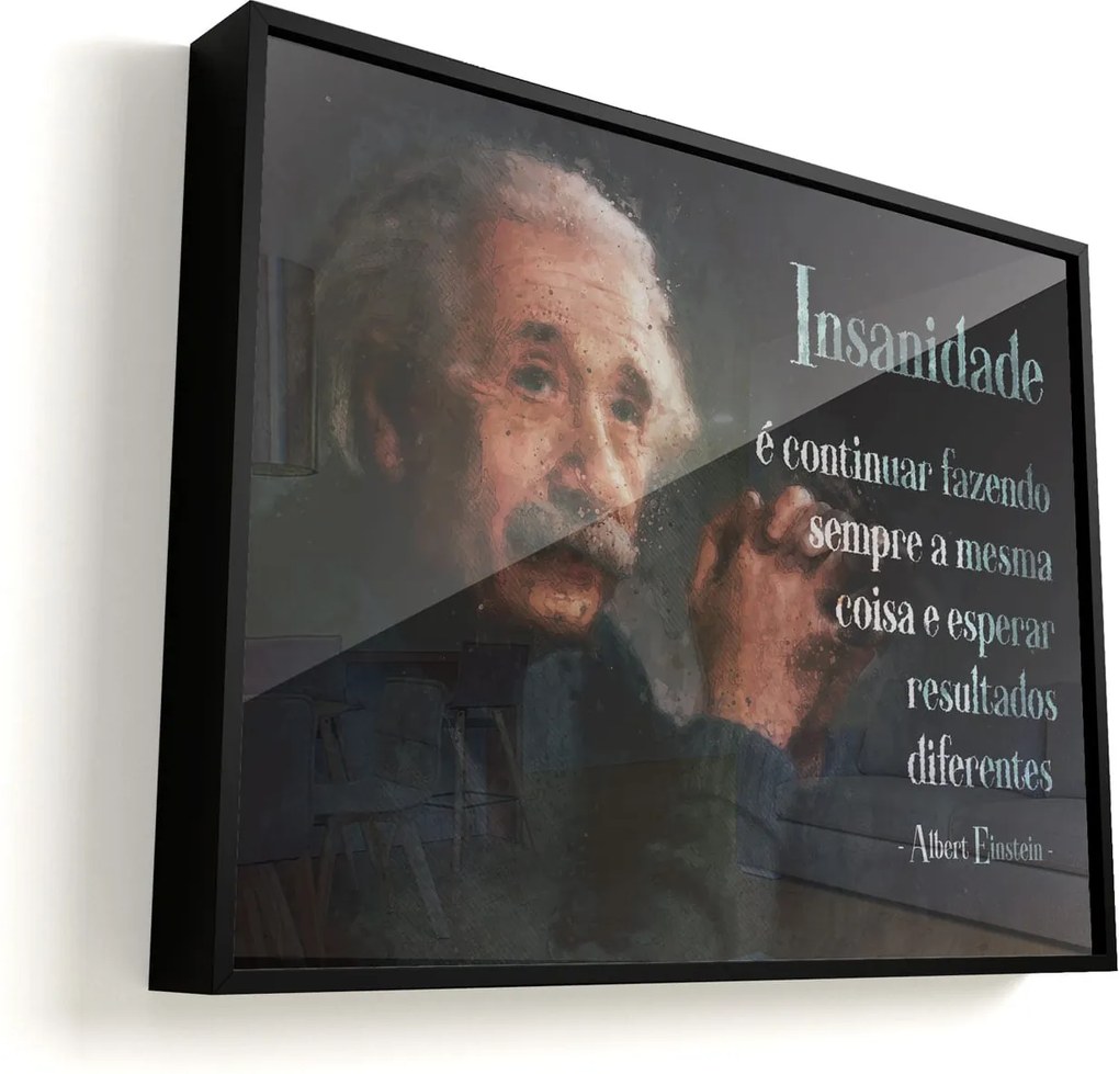 Quadro Insanidade Albert Einstein