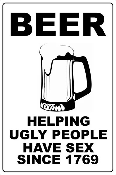 Placa Beer - Helping Ugly People Have Sec Since 1769
