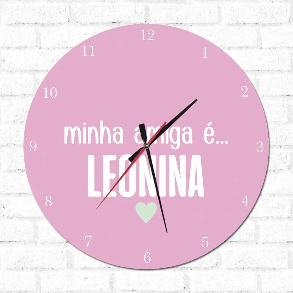 Relógio Decorativo Minha Amiga é Leonina