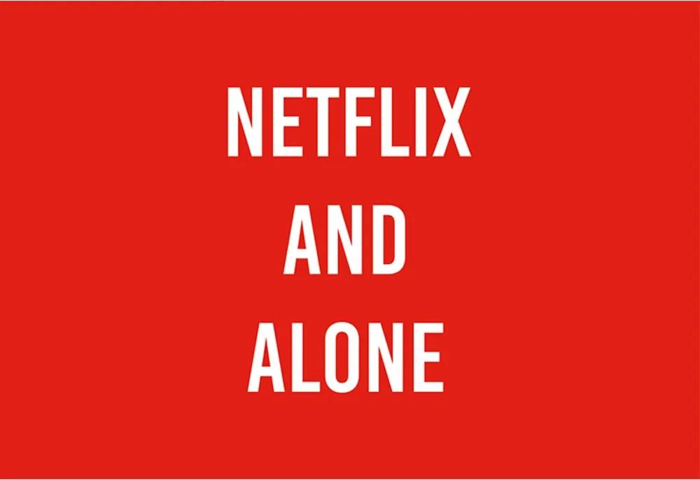 Tapete de Porta, Netflix and Alone