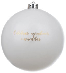 Bolinha Decorativa de Natal com Frase Celebrar Branco 15x15cm F04 - D'Rossi