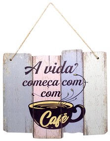 Quadro Decorativo de Madeira A Vida Começa com Café 25,5x30x1,5 cm - D'Rossi