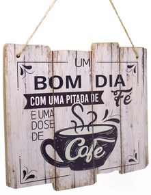 Quadro Decorativo de Madeira Bom Dia com Uma Pitada de Fé e Dose de Café 25,5x30x1,5 cm - D'Rossi