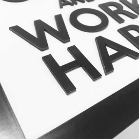 Quadro Decorativo ''Work Hard'' 40x30 com Base - D'Rossi